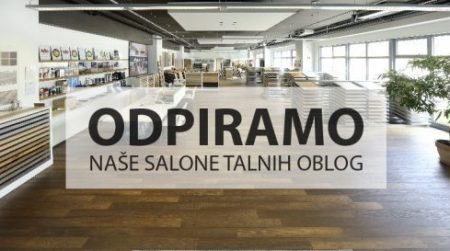 Odpiramo naše salone talnih oblog